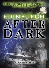 Imagen de portada: Edinburgh After Dark 9781845022891