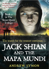 صورة الغلاف: Jack Shian and the Mapa Mundi 9781845027063