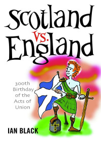 صورة الغلاف: Scotland vs England 9781845021474
