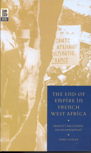 Omslagafbeelding: The End of Empire in French West Africa 1st edition 9781859735572