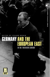 Imagen de portada: Germany and the European East in the Twentieth Century 1st edition 9781859737101