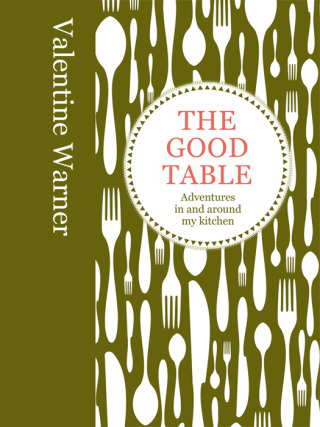 Cover image: The Good Table 9781845337032
