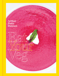 Cover image: Eat Your Veg 9781845337131