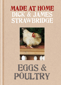 Cover image: Made at Home: Eggs & Poultry 9781845337278