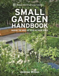 Cover image: RHS Small Garden Handbook 9781845336813