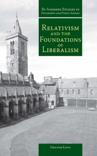 Cover image: Relativism and the Foundations of Liberalism 2nd edition 9781845400040