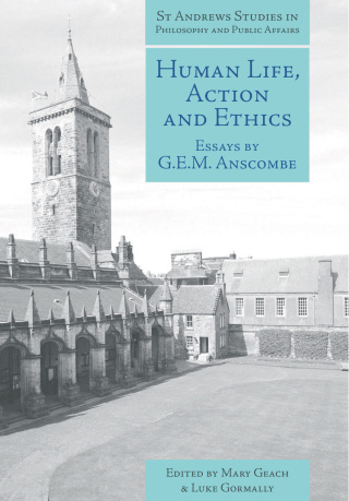 Cover image: Human Life, Action and Ethics 2nd edition 9781845400613