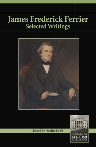 Titelbild: James Frederick Ferrier: Selected Writings 2nd edition 9781845402433