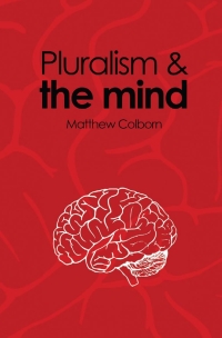 Omslagafbeelding: Pluralism and the Mind 1st edition 9781845402211