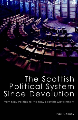 Cover image: The Scottish Political System Since Devolution 1st edition 9781845402020