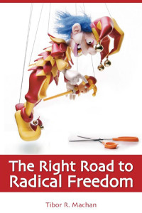 Immagine di copertina: The Right Road to Radical Freedom 2nd edition 9781845400187