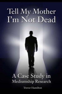 Cover image: Tell My Mother I'm Not Dead 1st edition 9781845402600