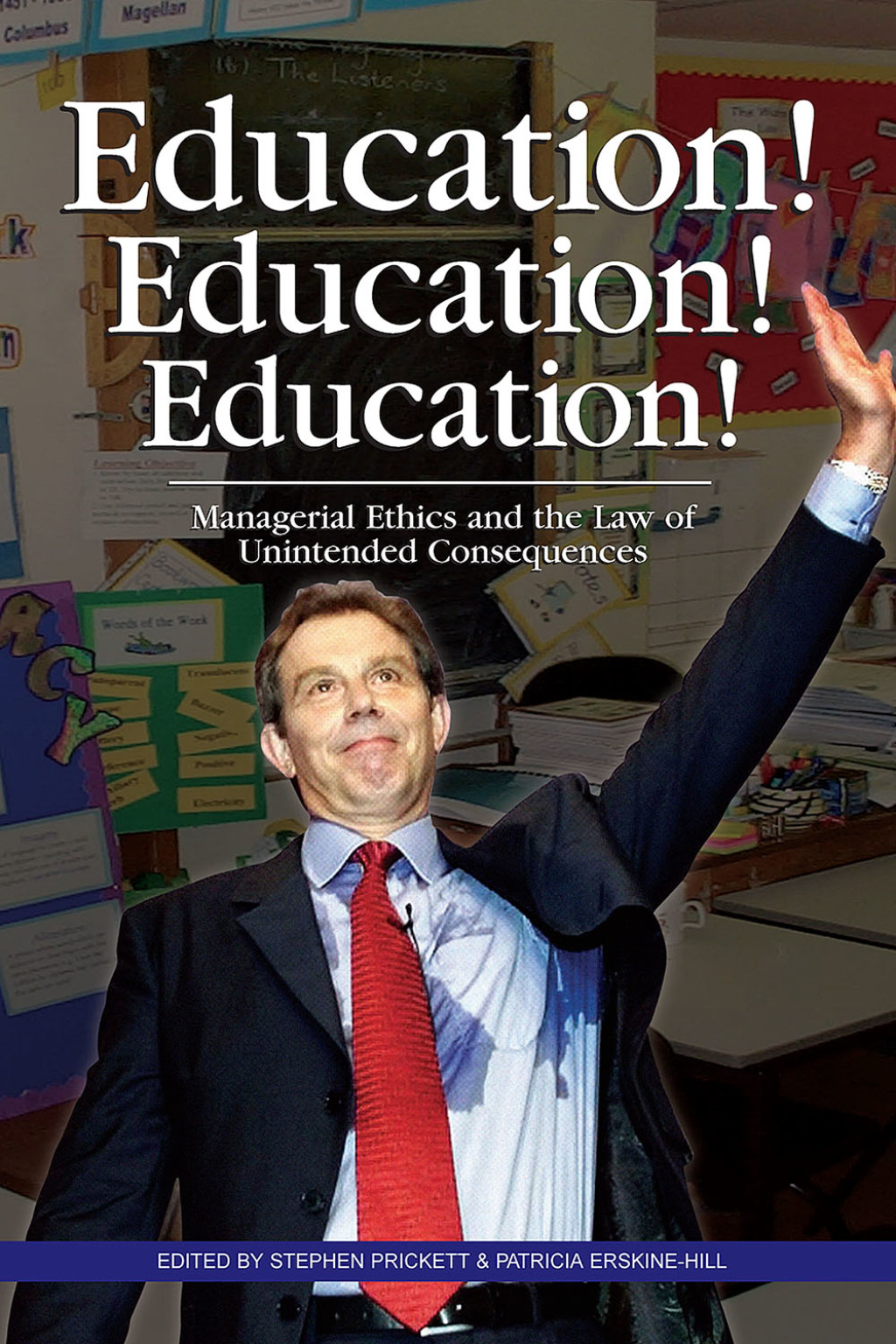 Education! Education! Education! 1st Edition