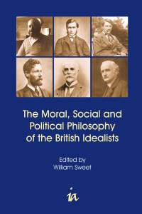 Omslagafbeelding: The Moral, Social and Political Philosophy of the British Idealists 2nd edition 9780907845676