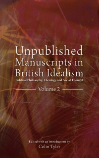 Titelbild: Unpublished Manuscripts in British Idealism - Volume 2 1st edition 9781843711346