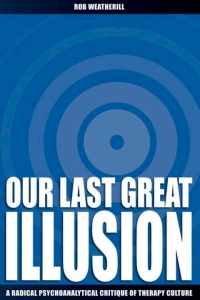 Cover image: Our Last Great Illusion 1st edition 9780907845959