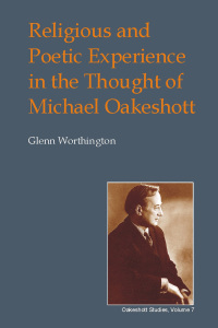 Cover image: Religious and Poetic Experience in the Thought of Michael Oakeshott 2nd edition 9780907845621