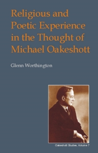 Titelbild: Religious and Poetic Experience in the Thought of Michael Oakeshott 2nd edition 9780907845621