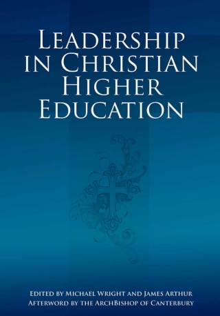 Omslagafbeelding: Leadership in Christian Higher Education 2nd edition 9781845401894
