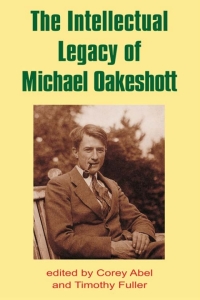 Titelbild: The Intellectual Legacy of Michael Oakeshott 3rd edition 9781845400095