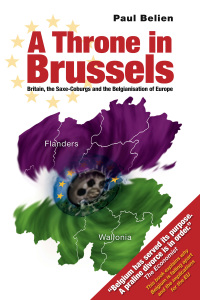 Omslagafbeelding: A Throne in Brussels 2nd edition 9781845400651