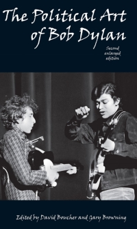 Omslagafbeelding: The Political Art of Bob Dylan 2nd edition 9781845401207