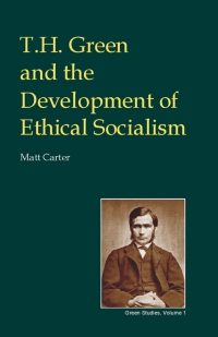 Titelbild: T.H. Green and the Development of Ethical Socialism 2nd edition 9780907845324
