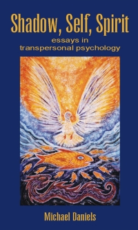 Cover image: Shadow, Self, Spirit 2nd edition 9781845400224