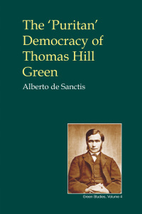 Imagen de portada: The 'Puritan' Democracy of Thomas Hill Green 2nd edition 9781845400385