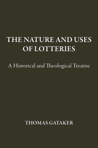 Immagine di copertina: The Nature and Uses of Lotteries 1st edition 9781845401177