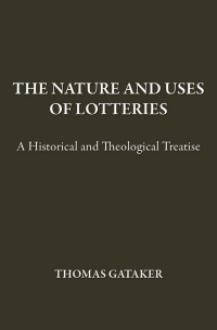 Titelbild: The Nature and Uses of Lotteries 1st edition 9781845401177