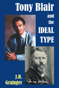 Cover image: Tony Blair and the Ideal Type 1st edition 9781845400248