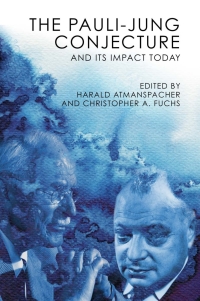 Immagine di copertina: The Pauli-Jung Conjecture and Its Impact Today 3rd edition 9781845406684