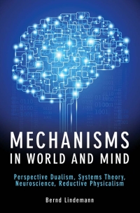 Imagen de portada: Mechanisms in World and Mind 1st edition 9781845407704