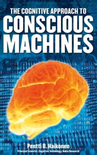 Imagen de portada: The Cognitive Approach to Conscious Machines 2nd edition 9780907845423