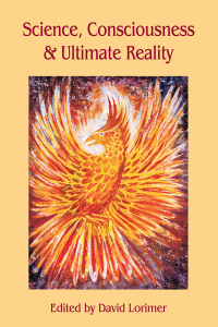 Cover image: Science, Consciousness and Ultimate Reality 3rd edition 9780907845799