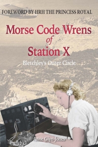 Imagen de portada: Morse Code Wrens of Station X 1st edition 9781845409081