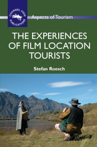 Omslagafbeelding: The Experiences of Film Location Tourists 1st edition 9781845411206