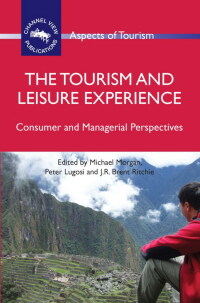 Imagen de portada: The Tourism and Leisure Experience 1st edition 9781845411480