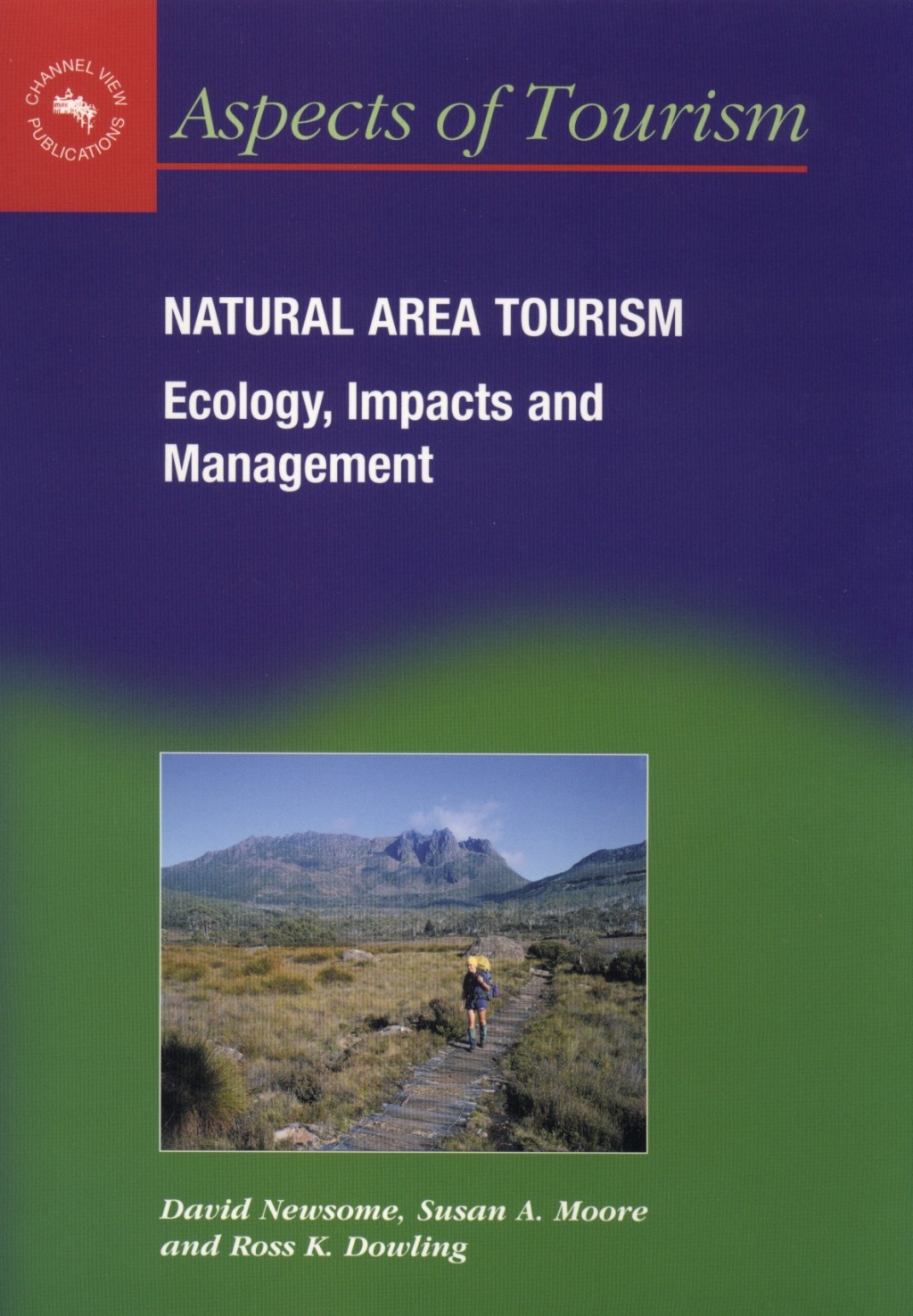 Natural Area Tourism Ecology, Impacts and Management
