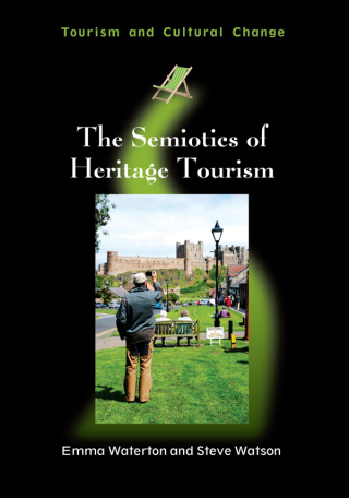 Cover image: The Semiotics of Heritage Tourism 1st edition 9781845414207
