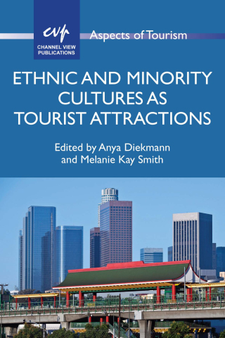 صورة الغلاف: Ethnic and Minority Cultures as Tourist Attractions 1st edition 9781845414825