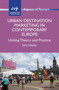 صورة الغلاف: Urban Destination Marketing in Contemporary Europe 1st edition 9781845414924