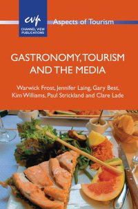 Omslagafbeelding: Gastronomy, Tourism and the Media 1st edition 9781845415730