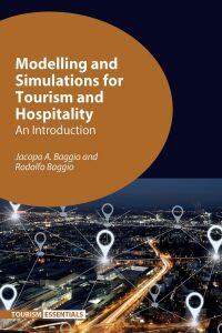 Cover image: Modelling and Simulations for Tourism and Hospitality 1st edition 9781845417413