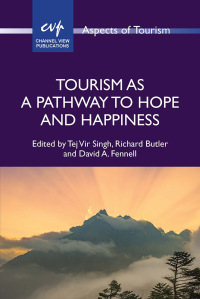Omslagafbeelding: Tourism as a Pathway to Hope and Happiness 9781845418540