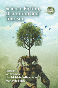Cover image: Science Fiction, Disruption and Tourism 1st edition 9781845418663