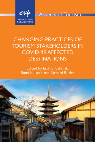 Cover image: Changing Practices of Tourism Stakeholders in Covid-19 Affected Destinations 9781845418748