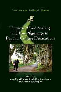 Cover image: Touristic World-Making and Fan Pilgrimage in Popular Culture Destinations 9781845418939