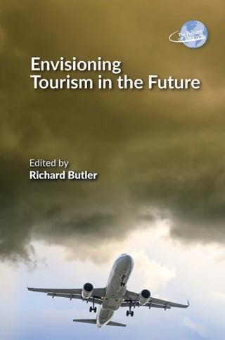 Cover image: Envisioning Tourism in the Future 9781845419066